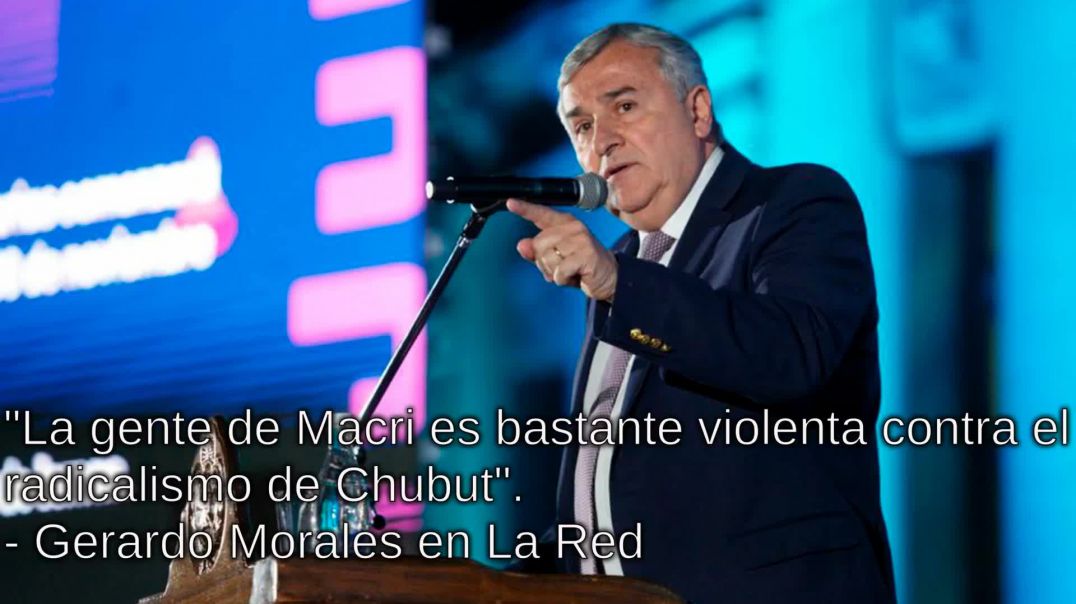⁣"La gente de Macri es bastante violenta contra el radicalismo en Chubut", afirmó Morales